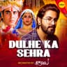 Dulhe Ka Sehra