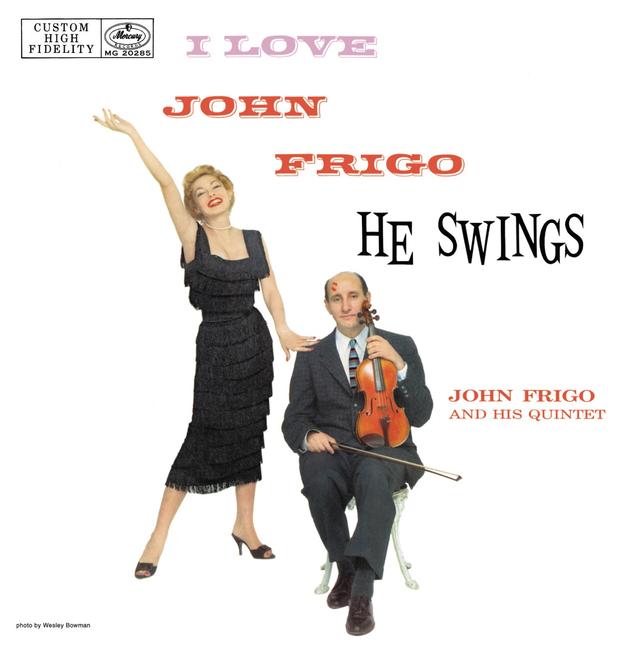 Album cover art for I Love John Frigo...He Swings - LPR