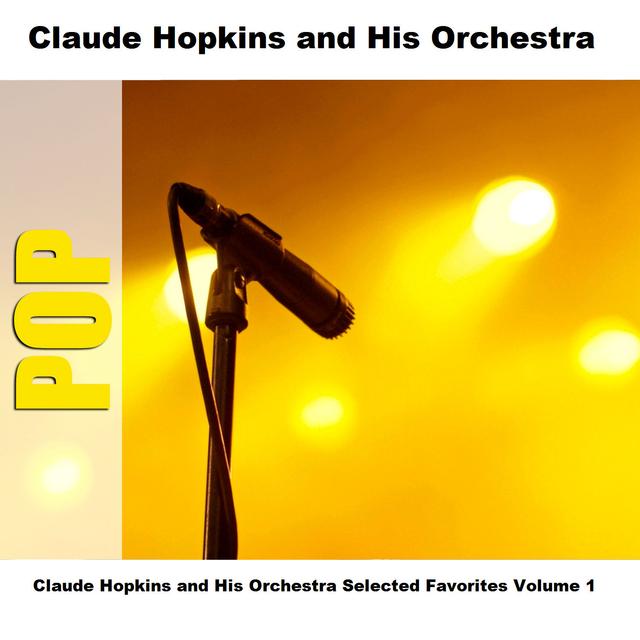 Album cover art for Claude Hopkins And His Orchestra Selected Favorites Volume 1