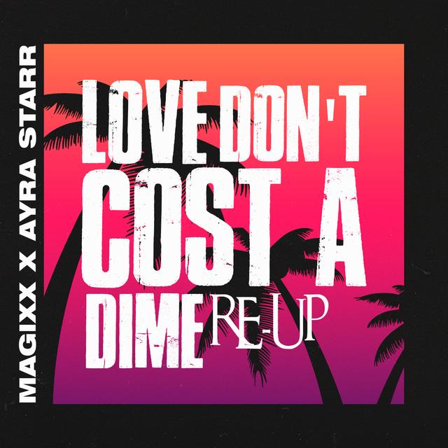 Album cover art for Love Don't Cost A Dime (Re-Up) - Single