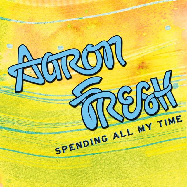 Album cover art for Spending All My Time