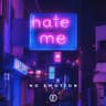 Hate Me - Techno Version