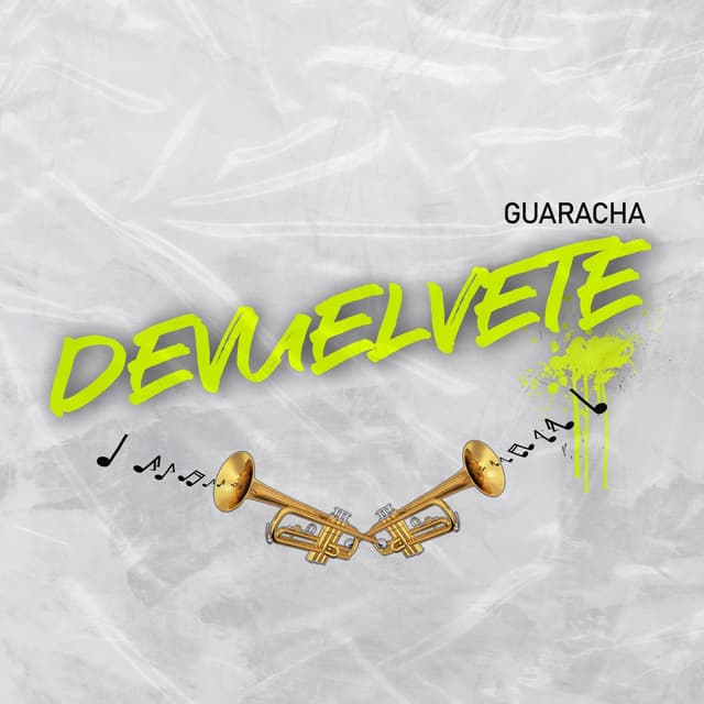 Album cover art for Devuélvete (Guaracha)