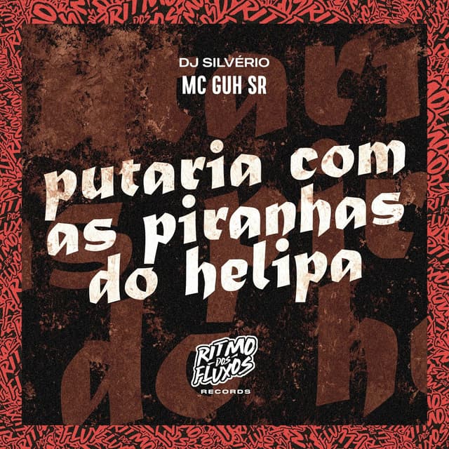 Album cover art for Putaria Com as Piranhas do Helipa