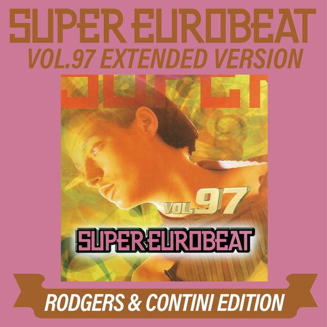 Album cover art for SUPER EUROBEAT Vol. 97 EXTENDED VERSION RODGERS & CONTINI EDITION