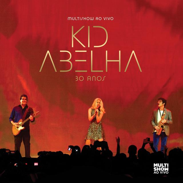 Album cover art for Multishow ao Vivo - Kid Abelha 30 Anos
