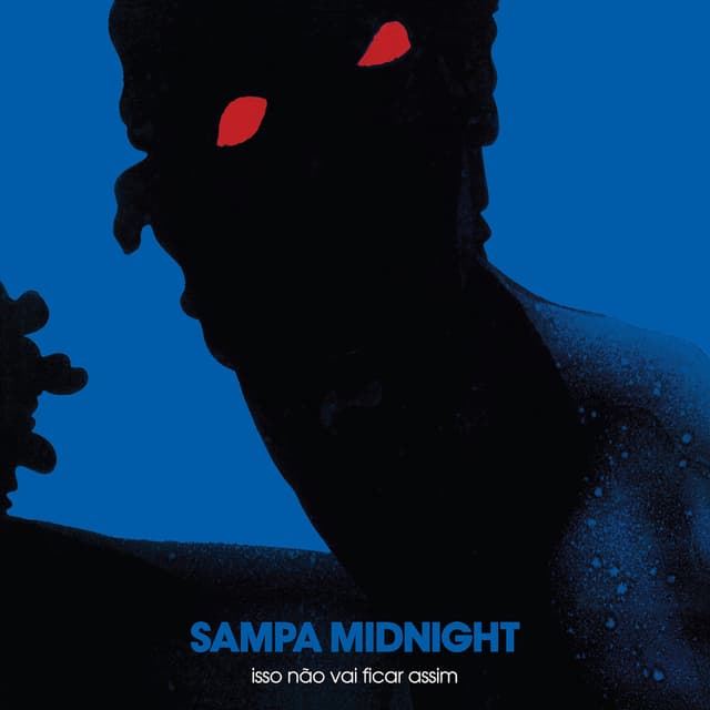 Album cover art for Sampa Midnight - Isso não vai ficar assim