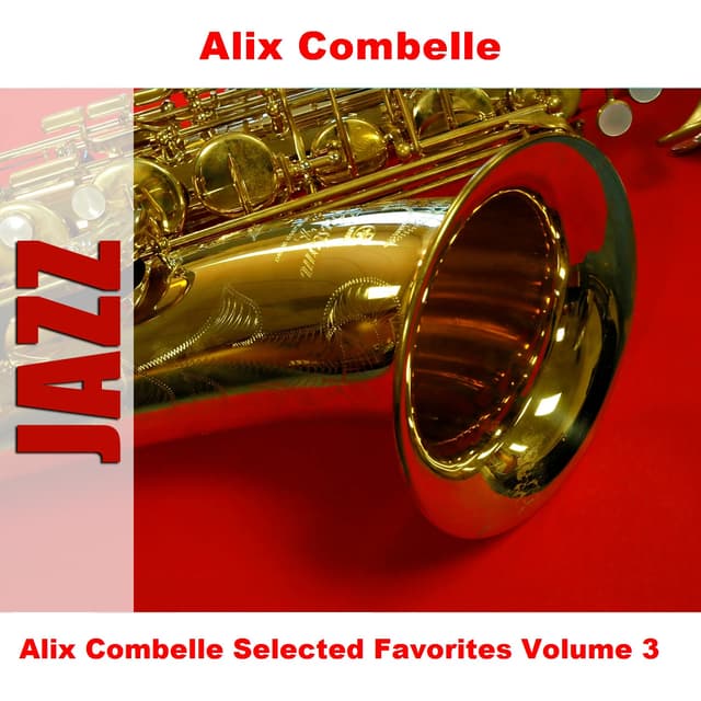 Album cover art for Alix Combelle Selected Favorites Vol. 3