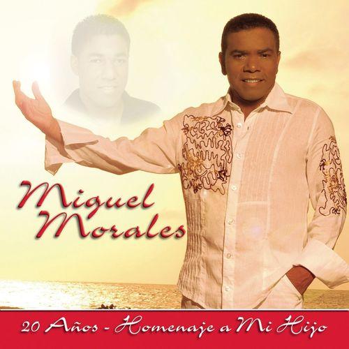Album cover art for Miguel Morales 20 Años - Homenaje a Mi Hijo