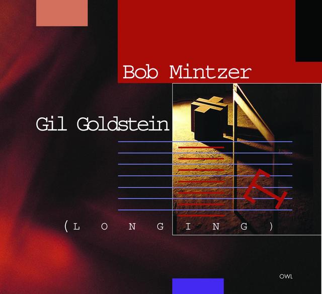 Album cover art for Bob Mintzer-Gil Goldstein-Longing