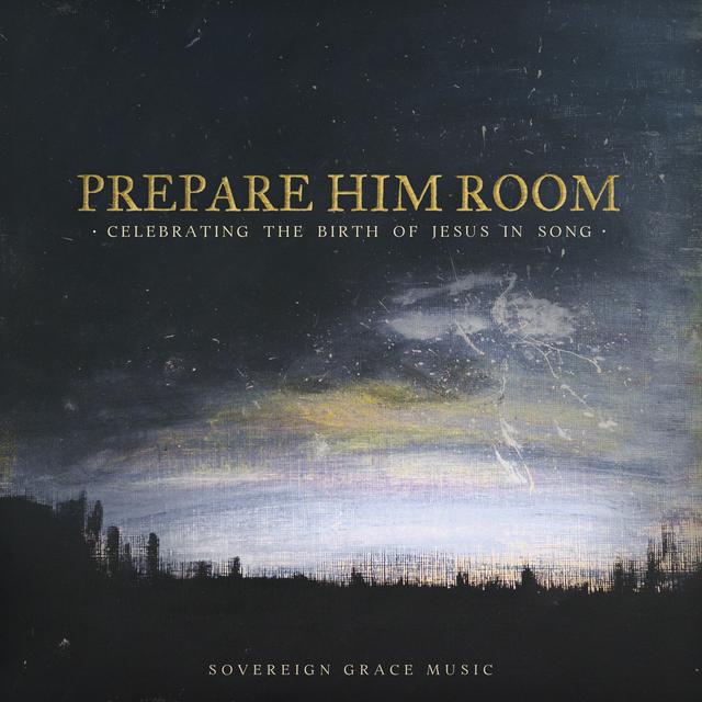 Album cover art for Prepare Him Room: Celebrating the Birth of Jesus in Song