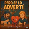 Pero Se Lo Advertí