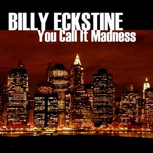 You Call It Madness