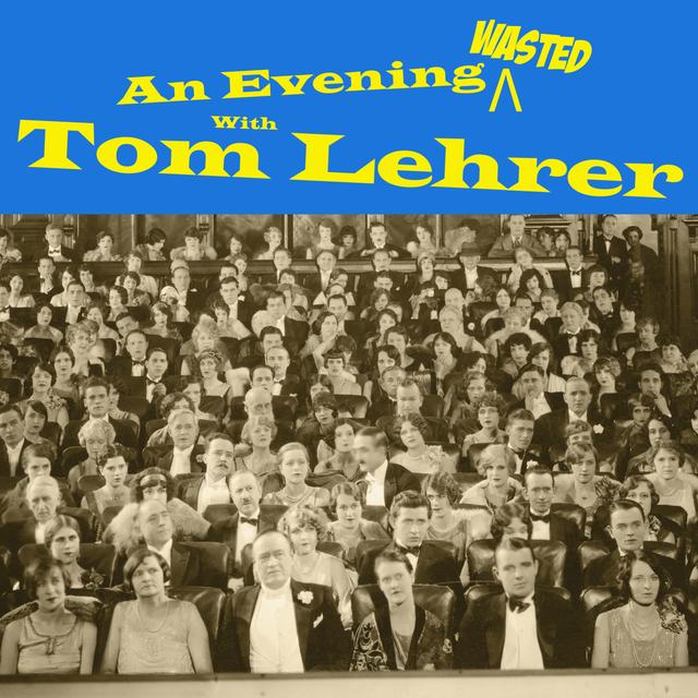 Album cover art for An Evening Wasted with Tom Lehrer