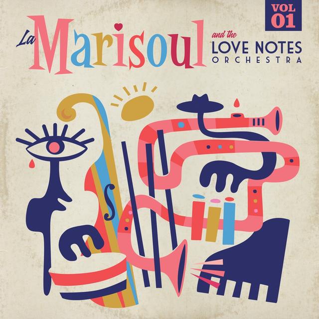 Album cover art for La Marisoul & The Love Notes Orchestra Vol. 1