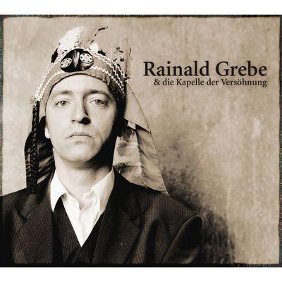 Album cover art for Rainald Grebe & die Kapelle der Versöhnung