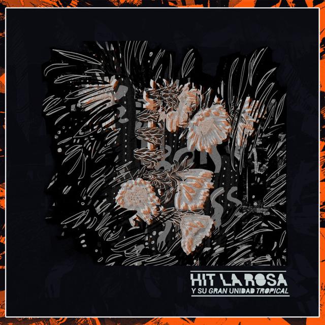 Album cover art for Hit La Rosa Y Su Gran Unidad Tropical