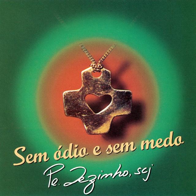 Album cover art for Sem órdio e sem medo