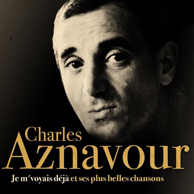 Album cover art for Je M'voyais Déjà et Ses Plus Belles Chansons