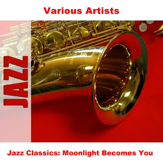 Album cover art for Jazz Classics: Moonlight Becomes You