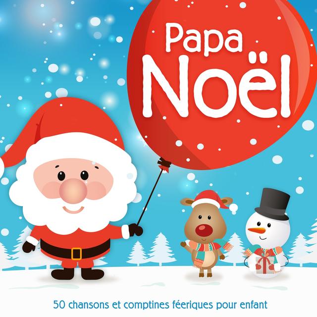Album cover art for Papa Noël - 50 Chansons Et Comptines Féeriques Pour Enfant