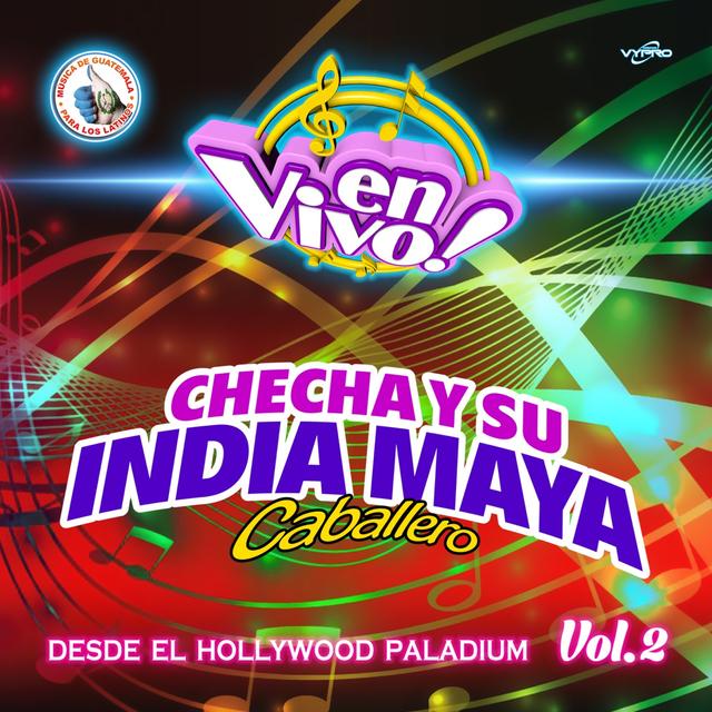 Album cover art for Desde el Hollywood Paladium Vol. 2. Música de Guatemala para los Latinos (En Vivo)