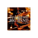 Album cover art for The Ted Heath Big Band Collection
