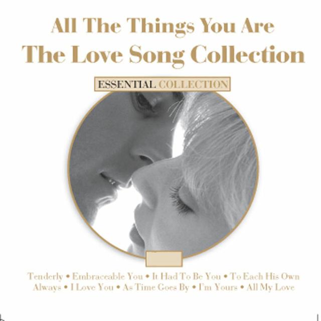 Album cover art for All The Things You Are - The Love Song Collection