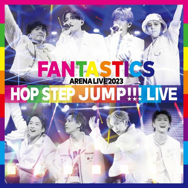 Album cover art for FANTASTICS ARENA LIVE 2023 “HOP STEP JUMP" (LIVE)